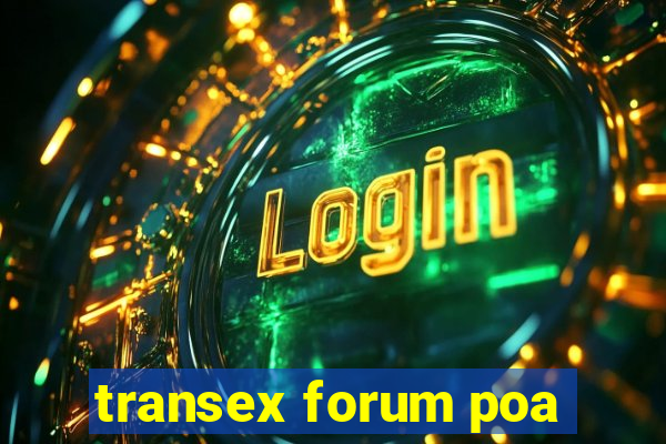 transex forum poa